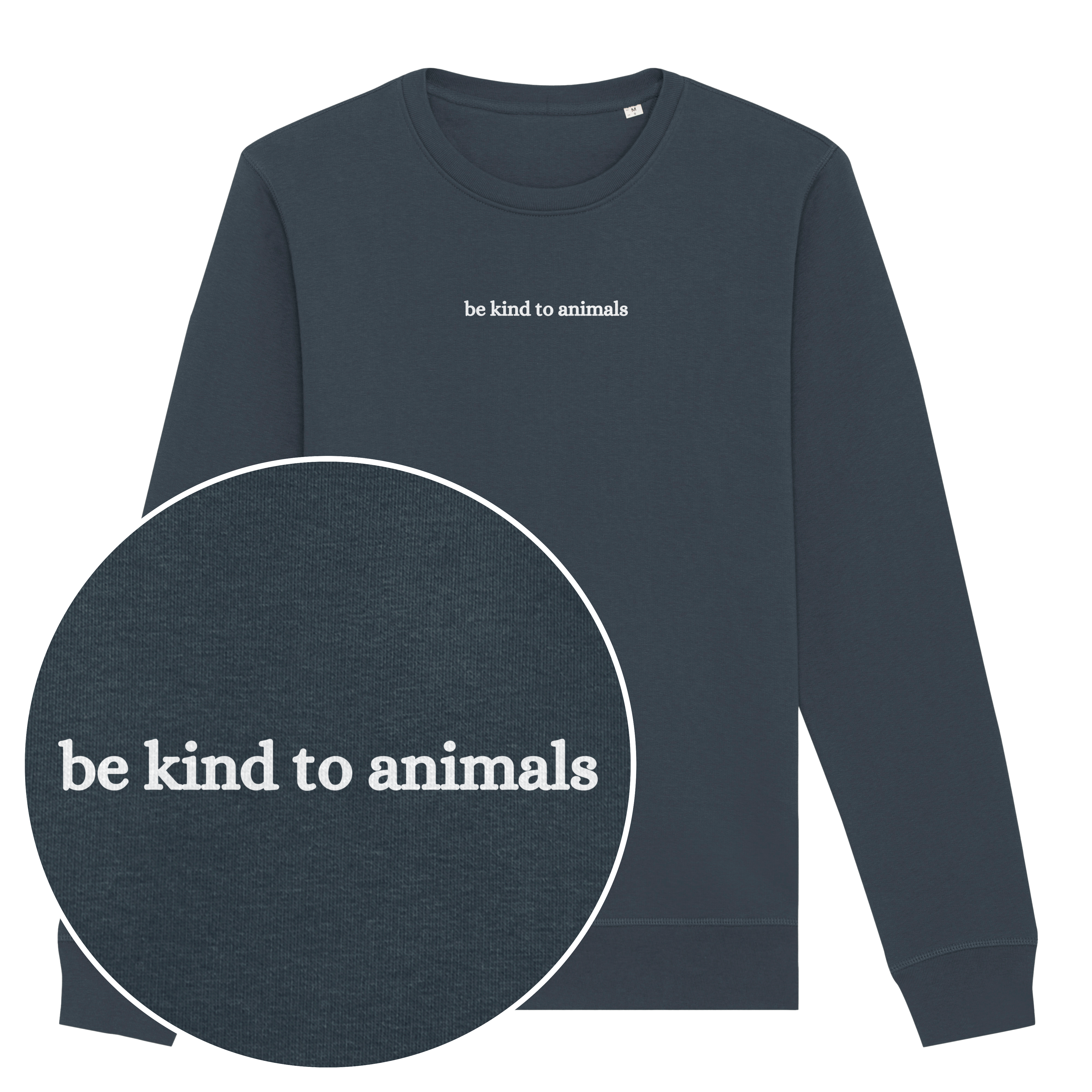 Be Kind To Animals Sweatshirt