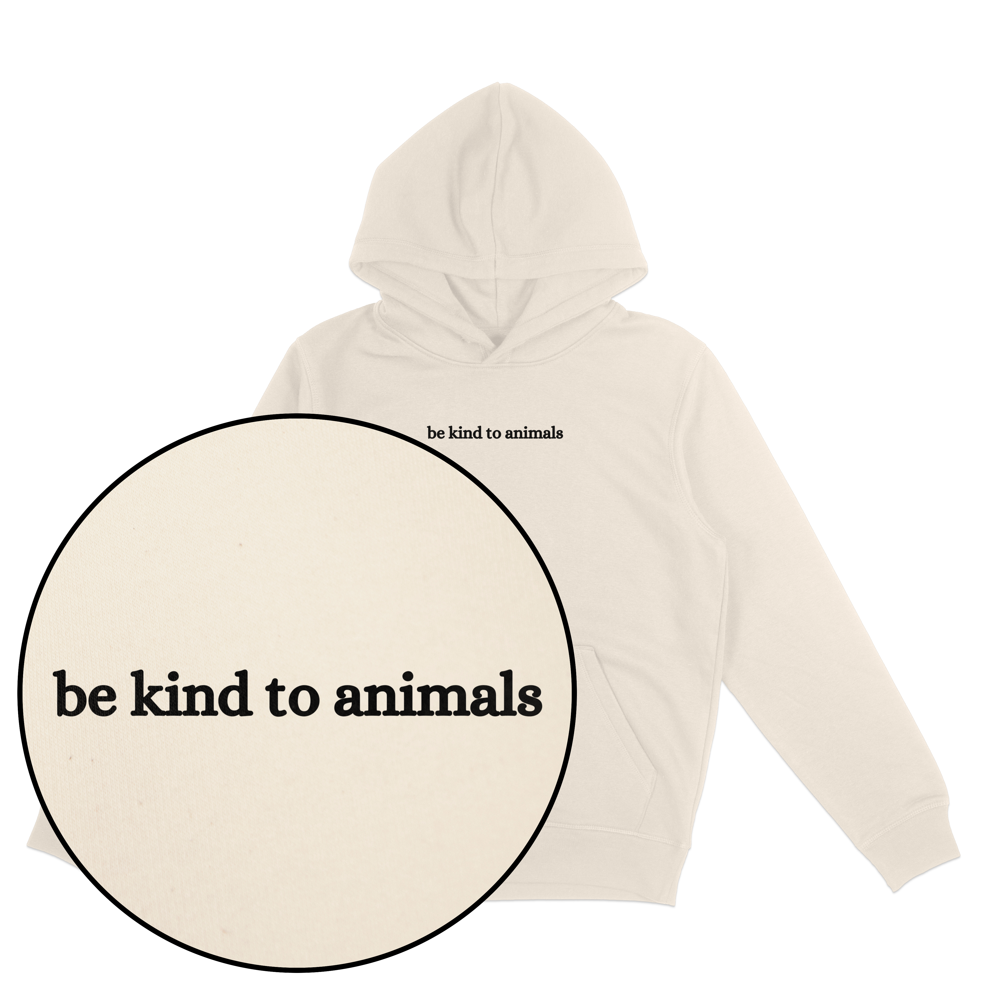 Be Kind To Animals Hoodie