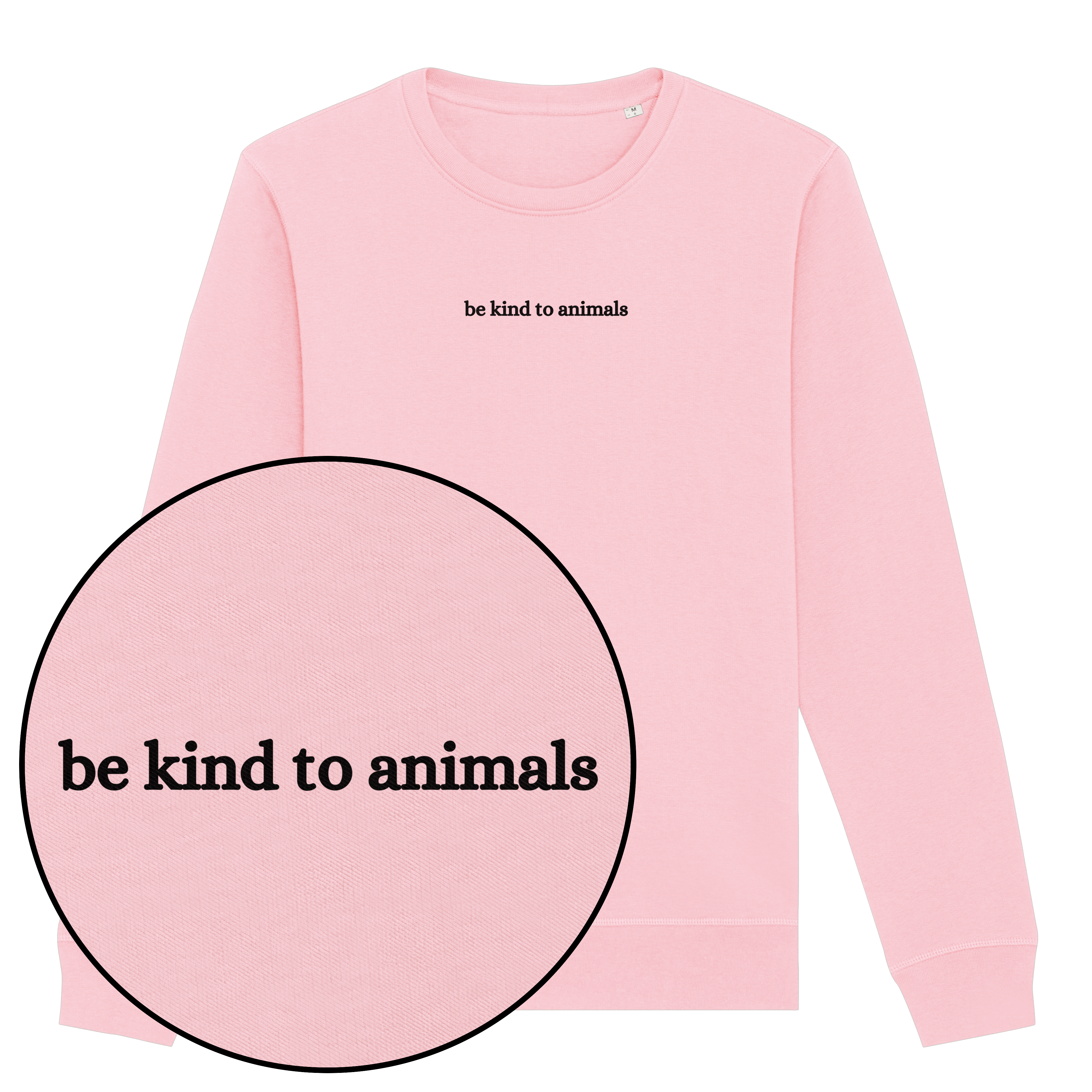 Be Kind To Animals Sweatshirt