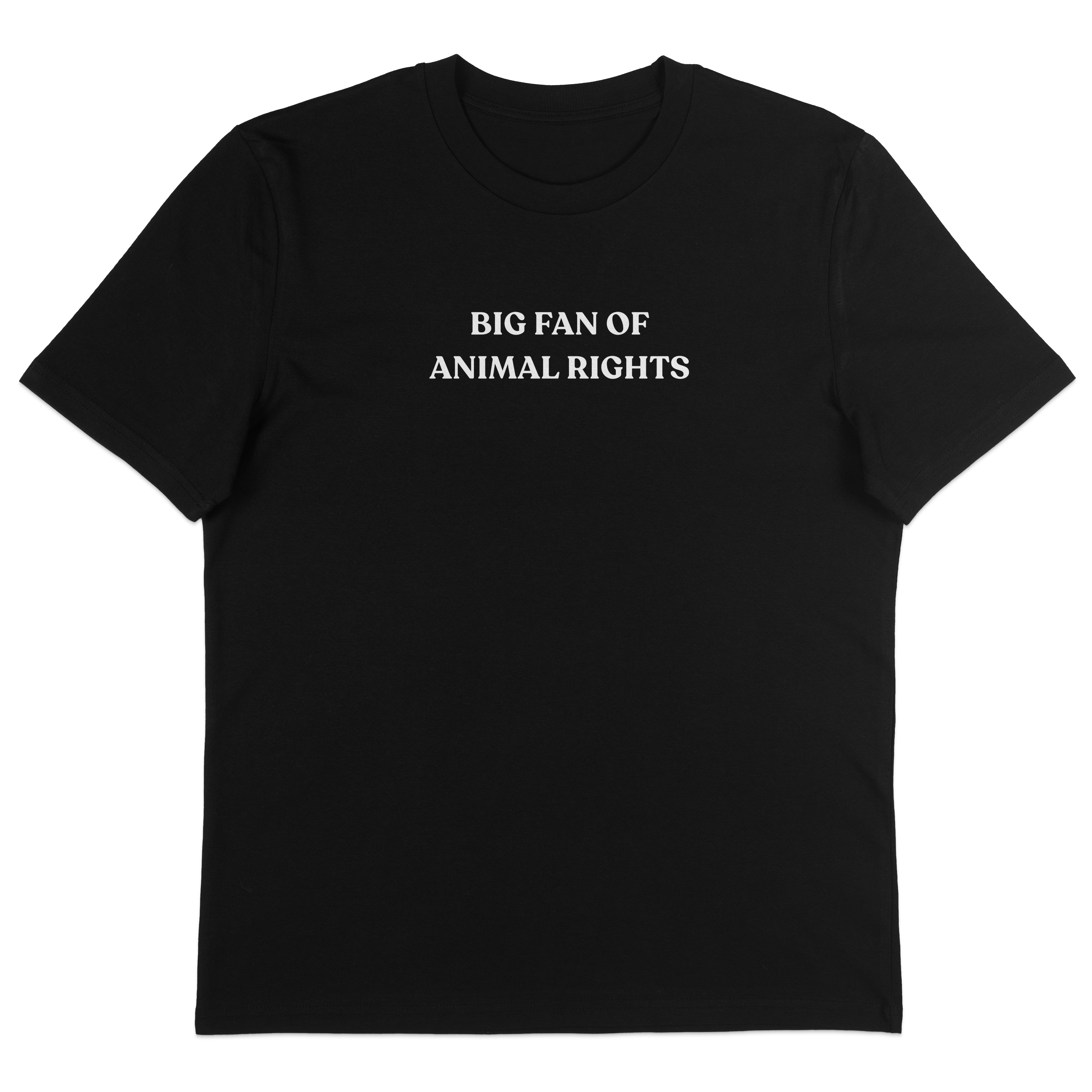 Big Fan Of Animal Rights T-Shirt