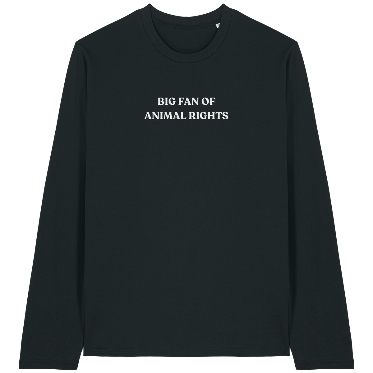 Big Fan Of Animal Rights Long Sleeve T-Shirt