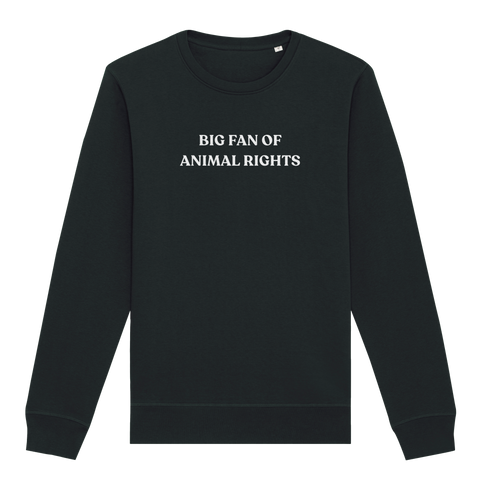 Big Fan Of Animal Rights Sweatshirt