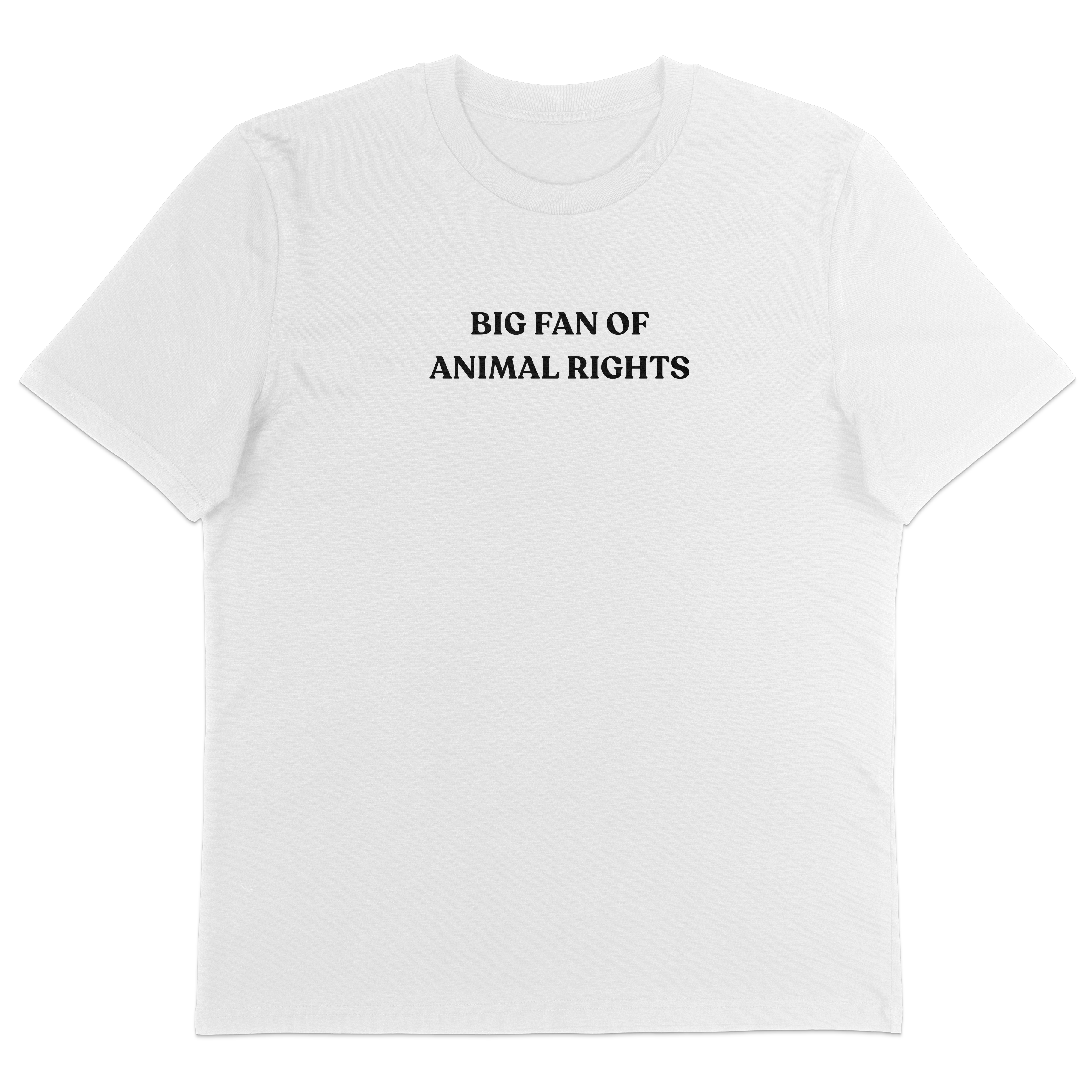 Big Fan Of Animal Rights T-Shirt