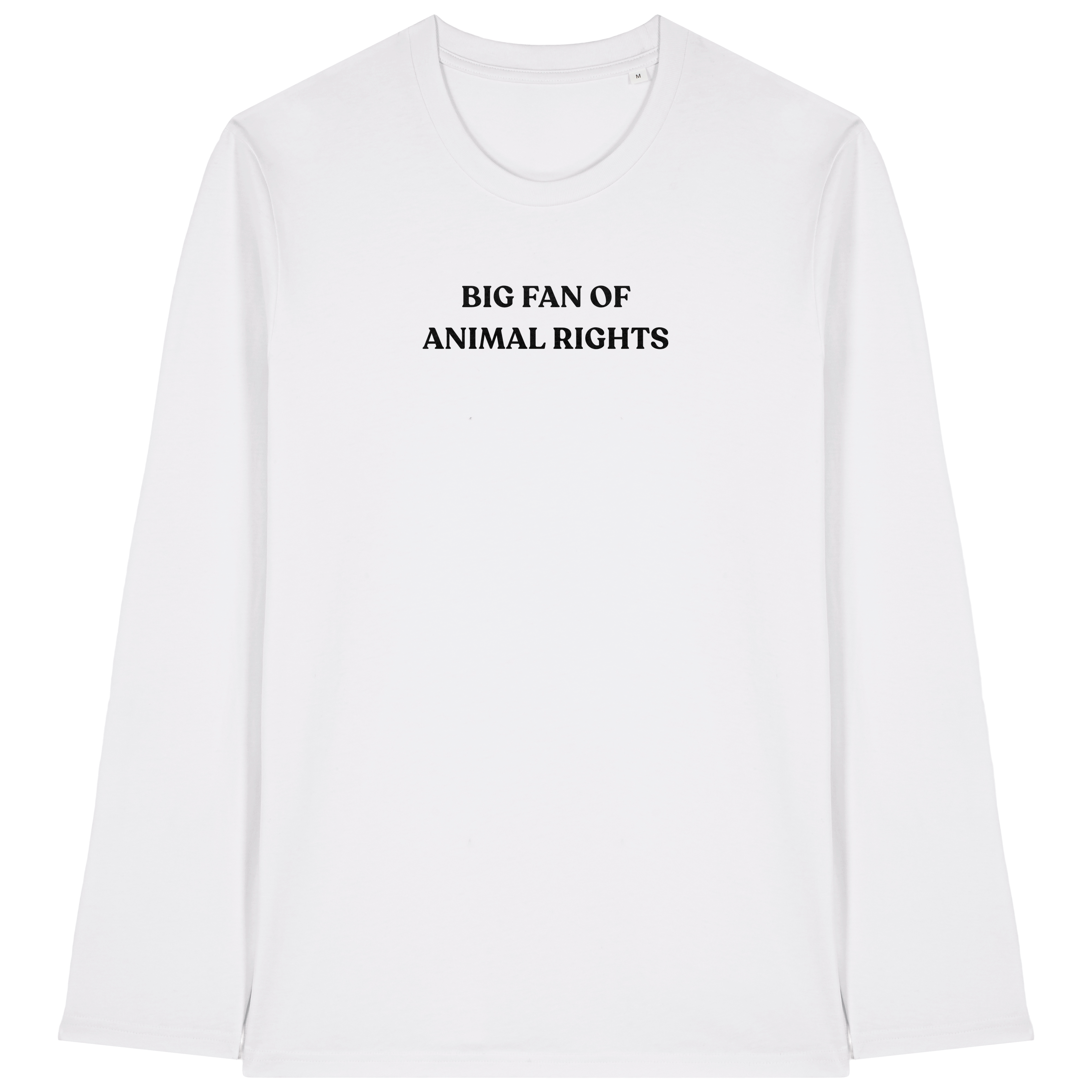 Big Fan Of Animal Rights Long Sleeve T-Shirt