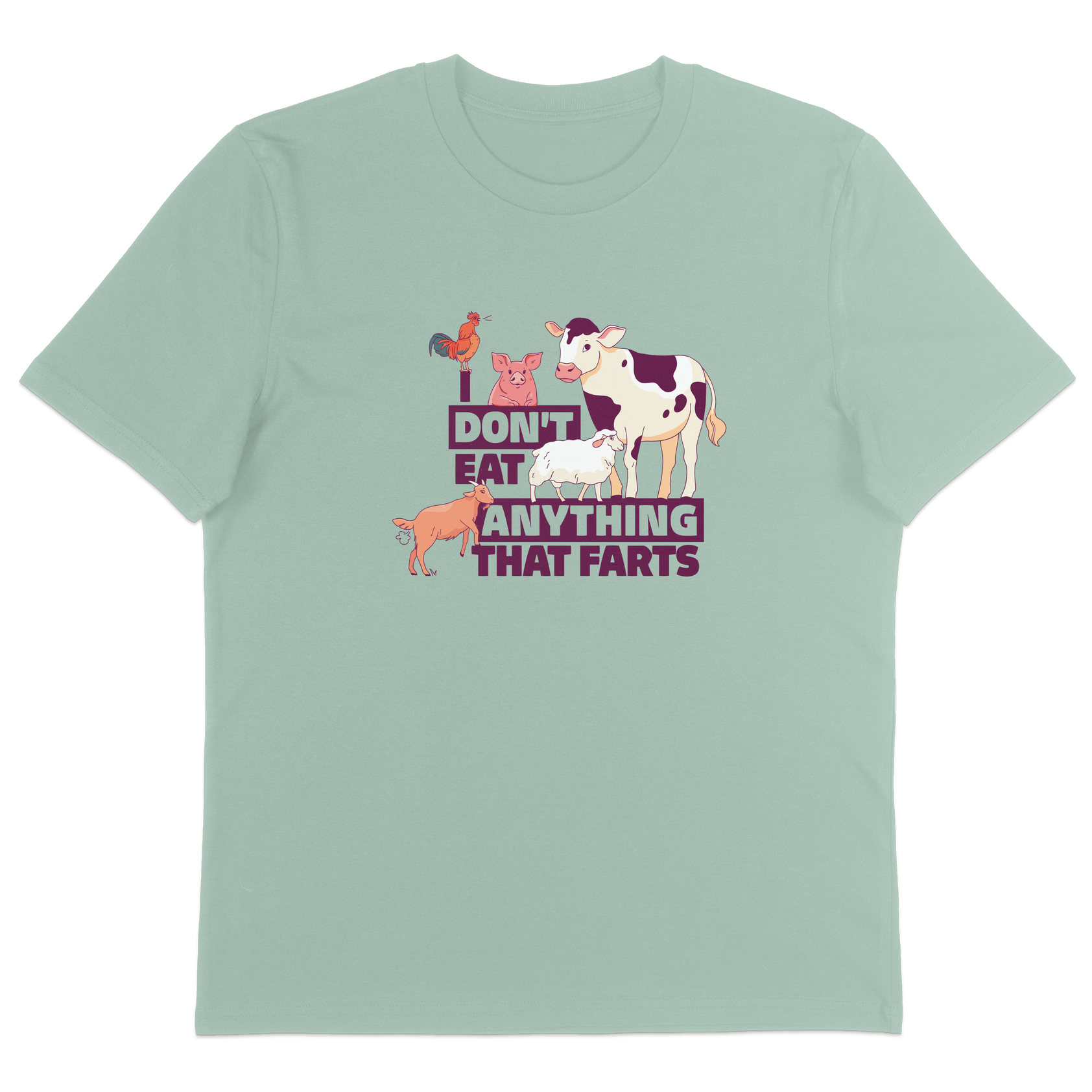 I Don't Eat Anything That Farts T-Shirt