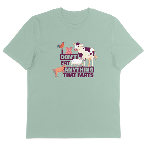 I Don't Eat Anything That Farts T-Shirt