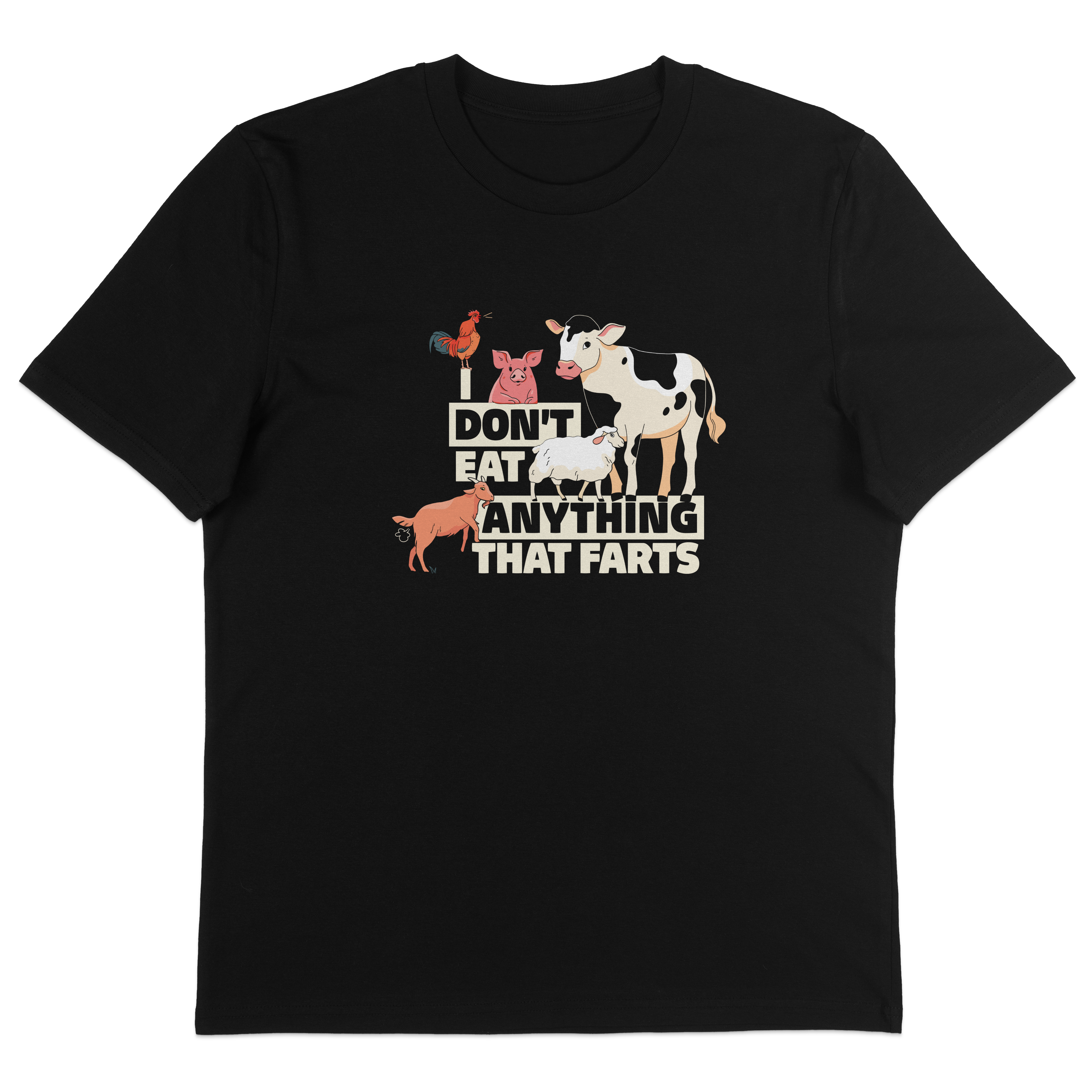 I Don't Eat Anything That Farts T-Shirt