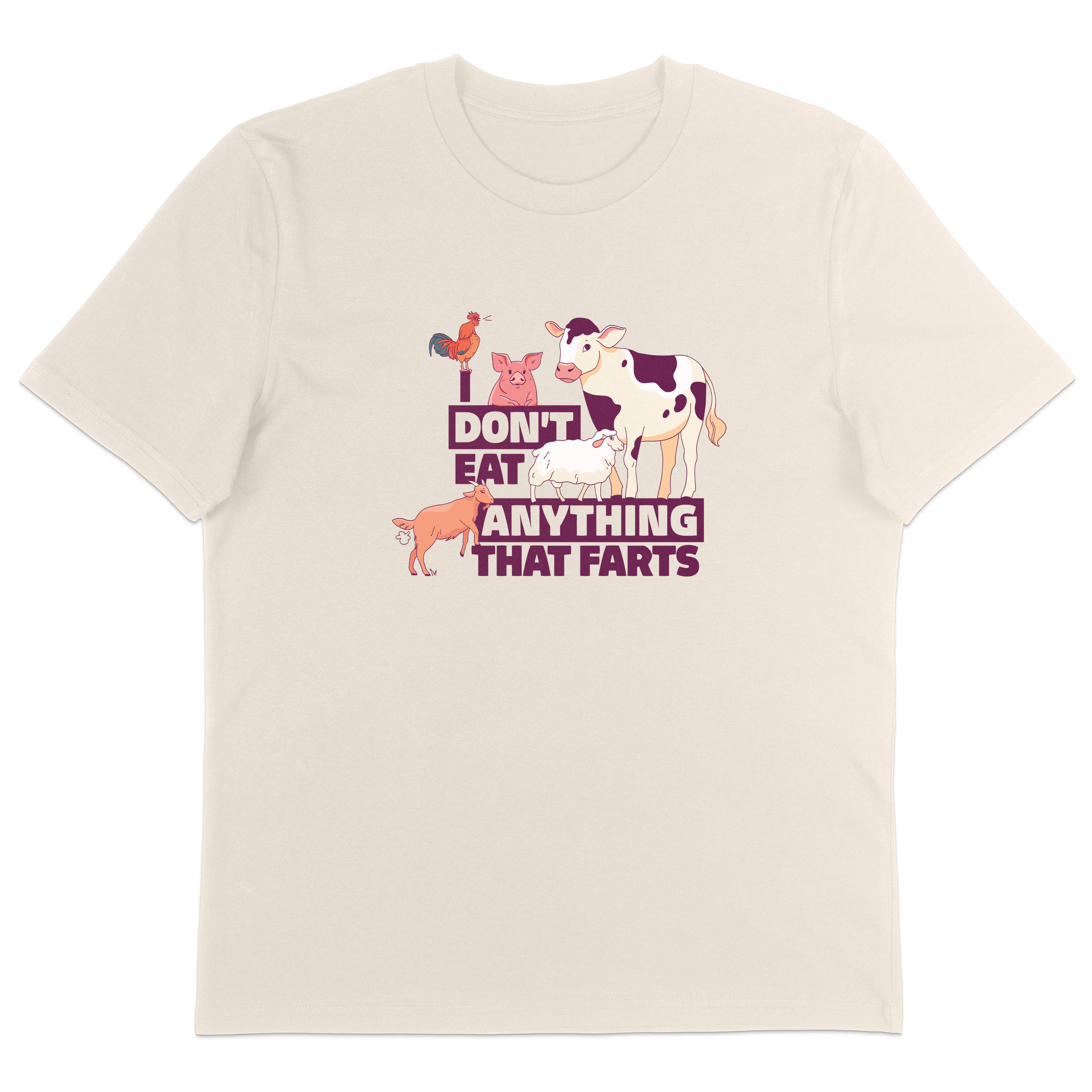 I Don't Eat Anything That Farts T-Shirt