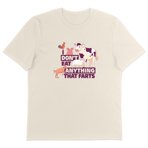 I Don't Eat Anything That Farts T-Shirt