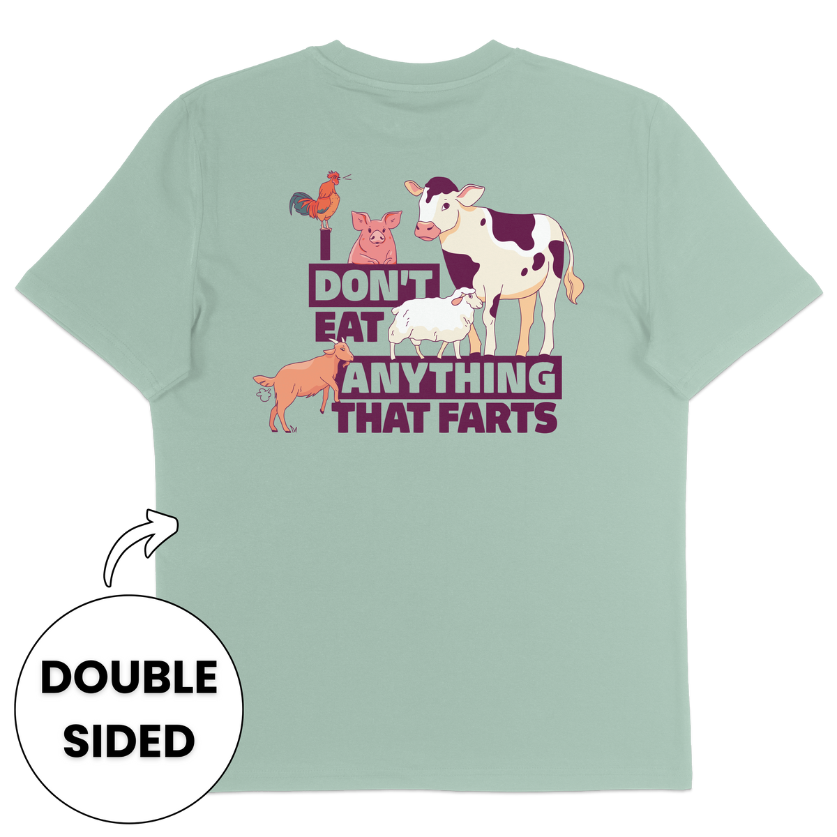 I Don't Eat Anything That Farts Streetwear T-Shirt