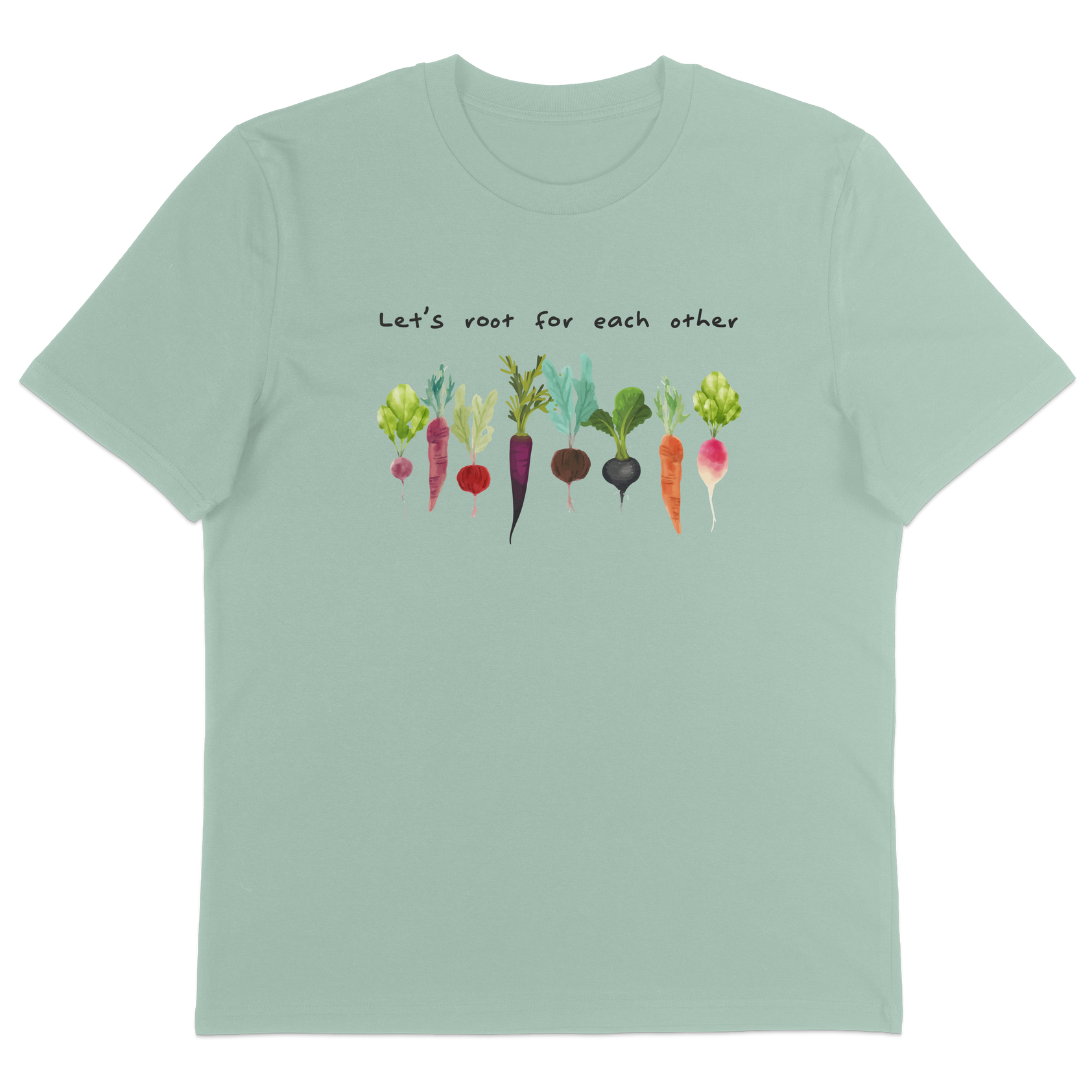 Let's Root For Each Other T-Shirt
