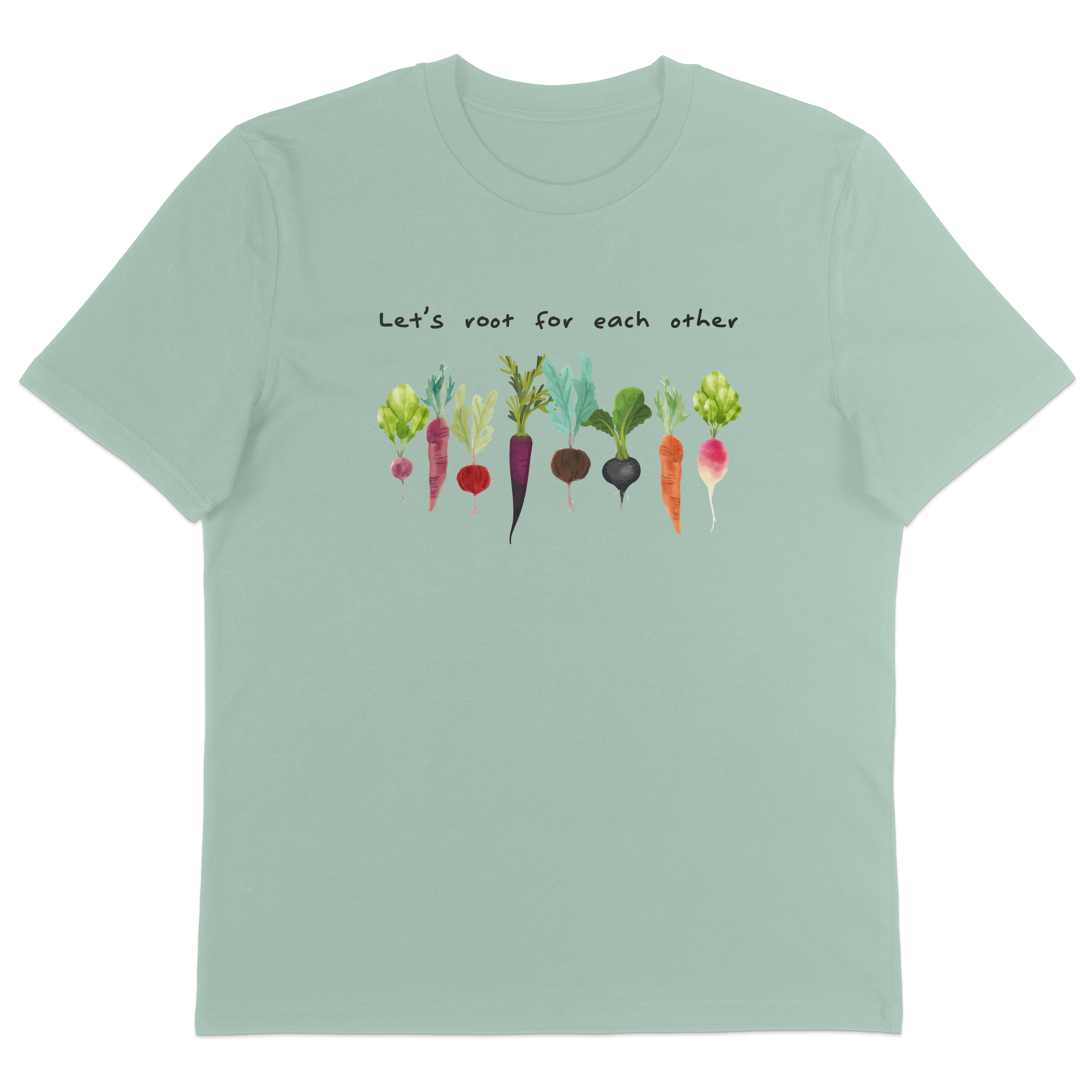 Let's Root For Each Other T-Shirt