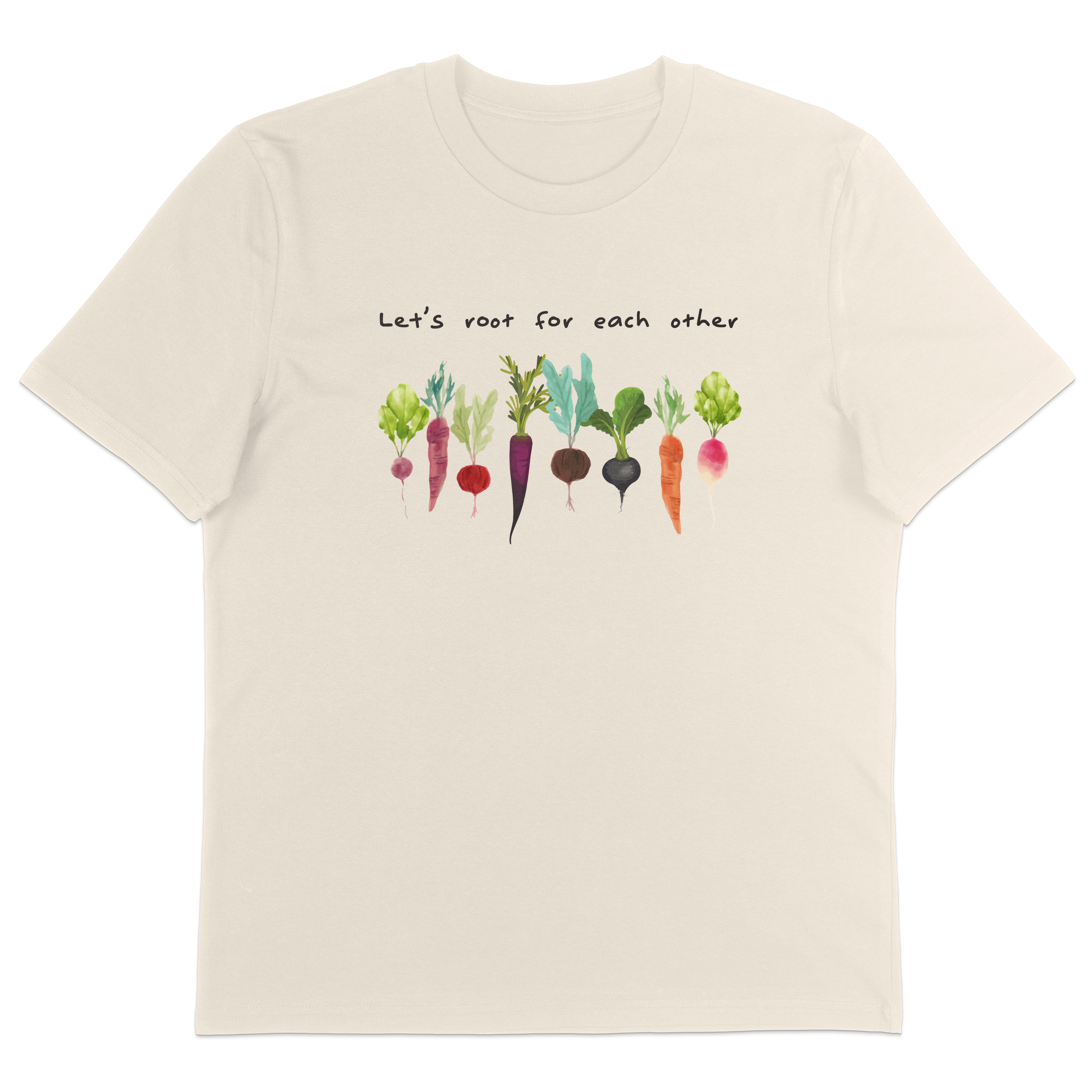 Let's Root For Each Other T-Shirt