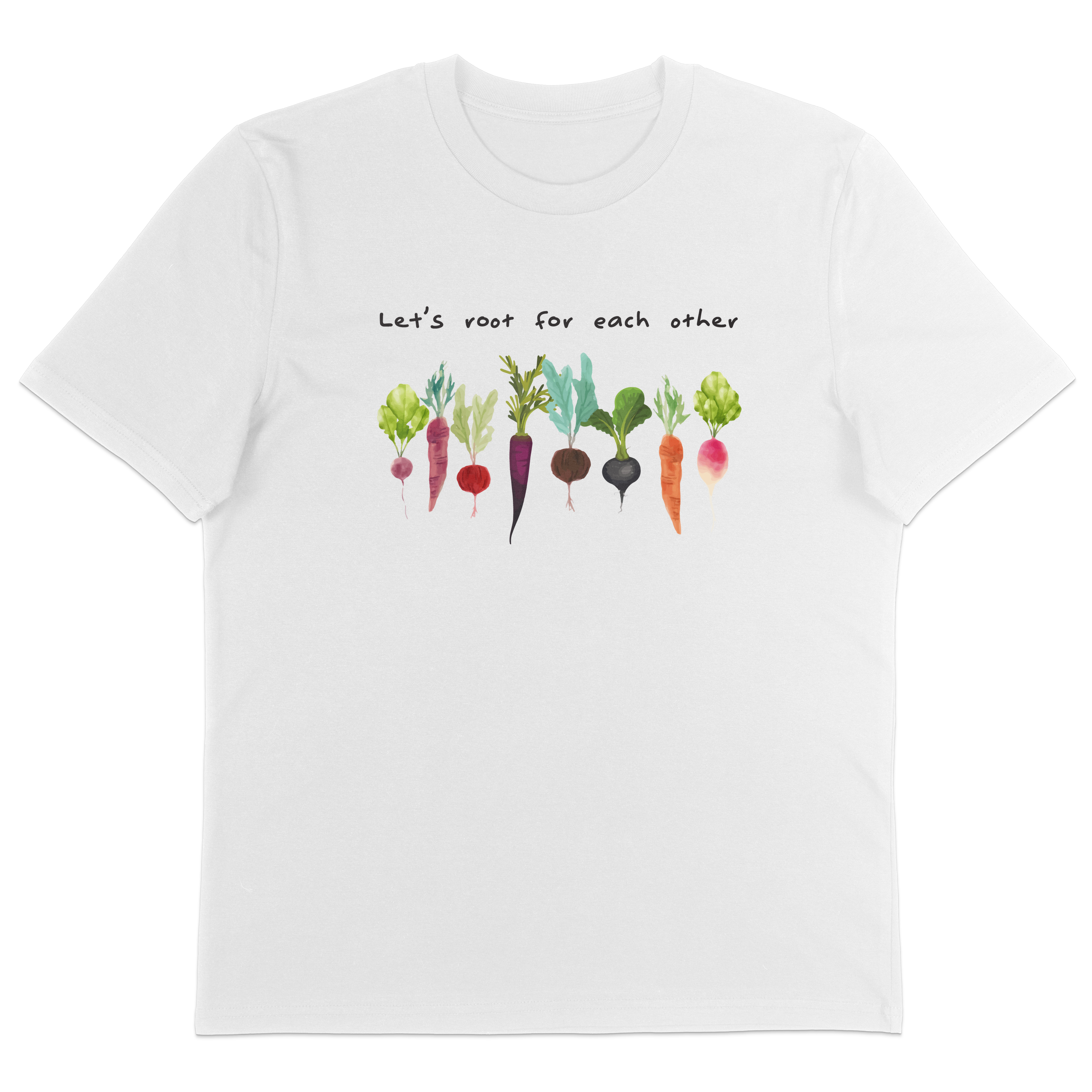Let's Root For Each Other T-Shirt