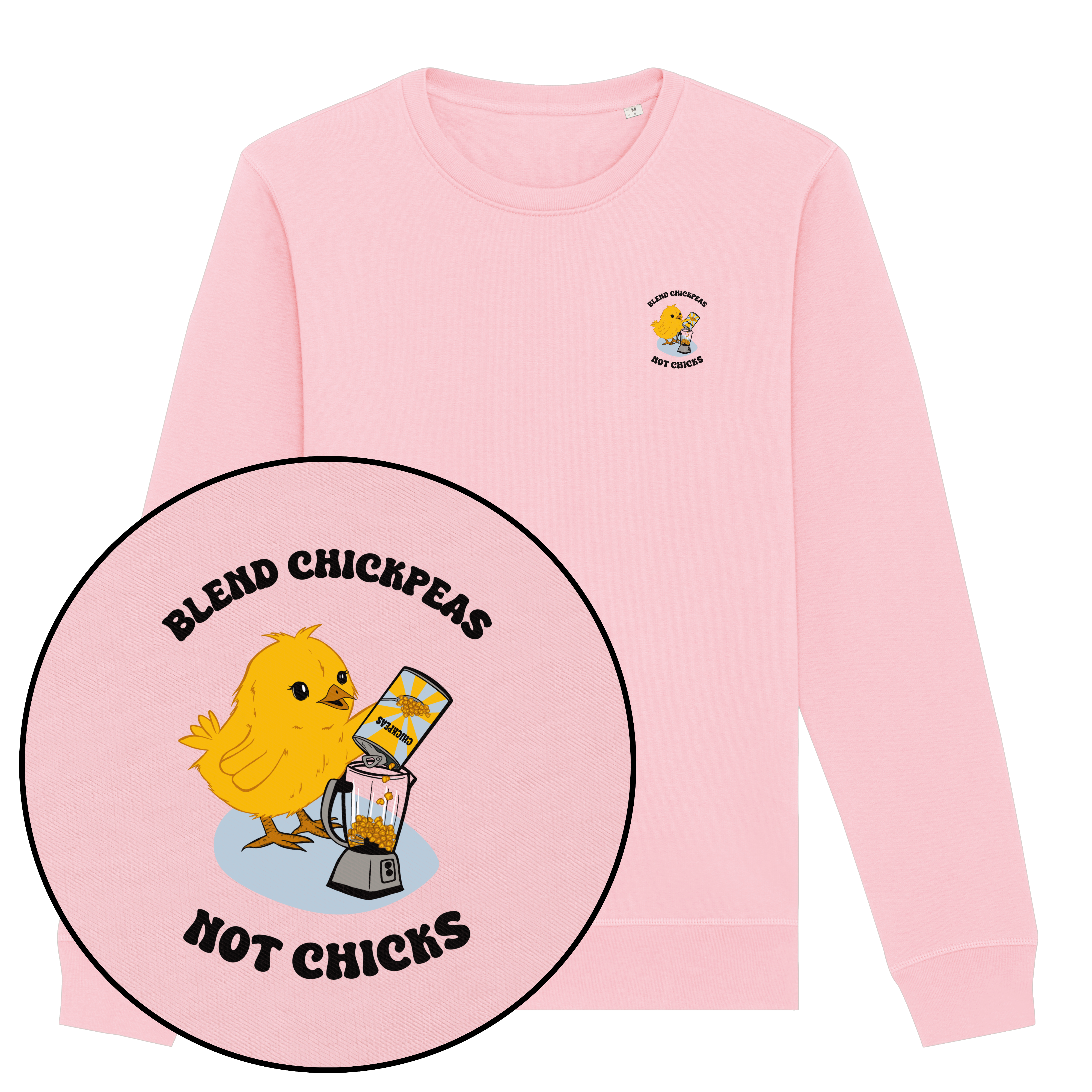 Blend Chickpeas Not Chicks Sweatshirt
