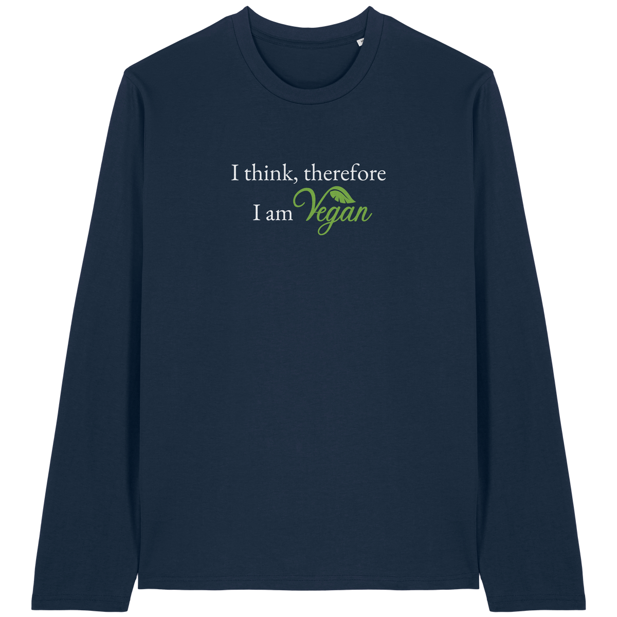 I Think Therefore... Long Sleeve T-Shirt