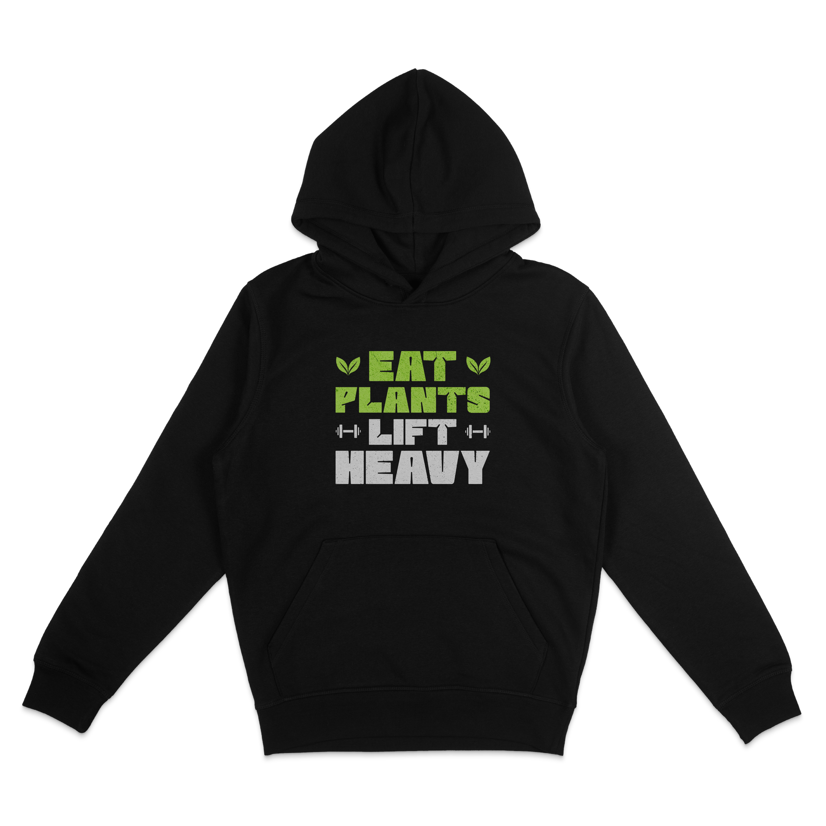 Eat Plants Lift Heavy Hoodie