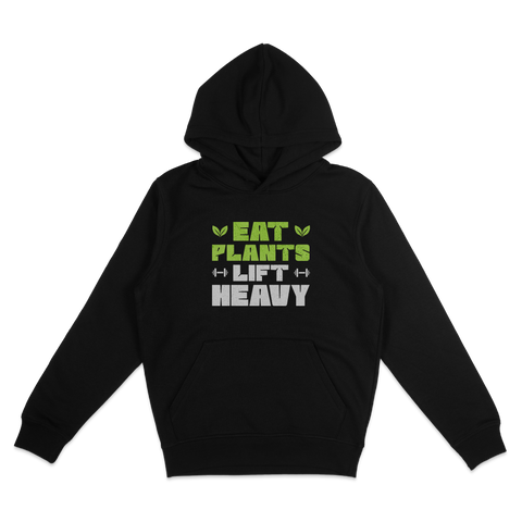 Eat Plants Lift Heavy Hoodie