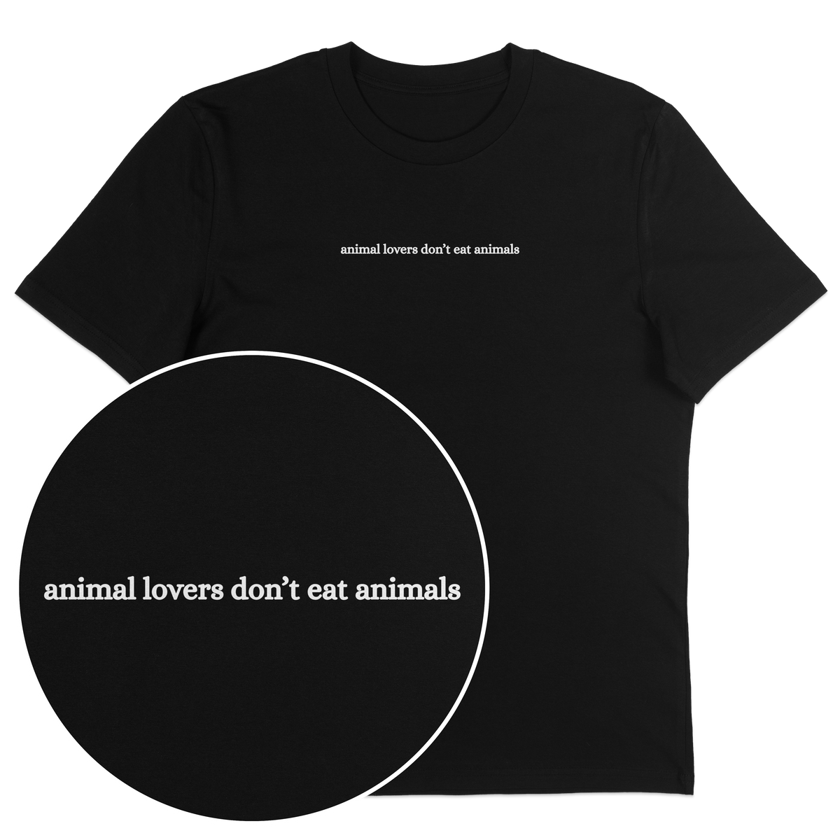 Animal Lovers Don't Eat Animals T-Shirt