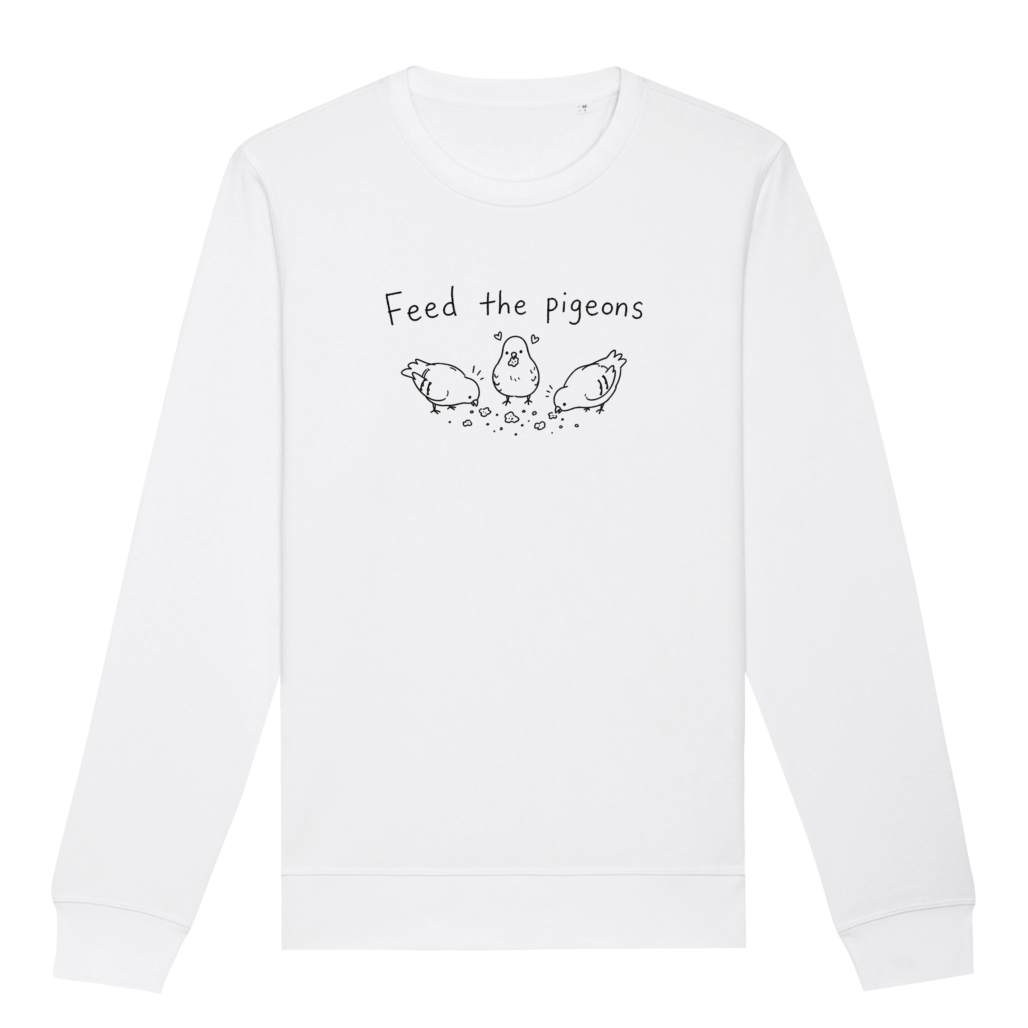 Feed The Pigeons Sweatshirt