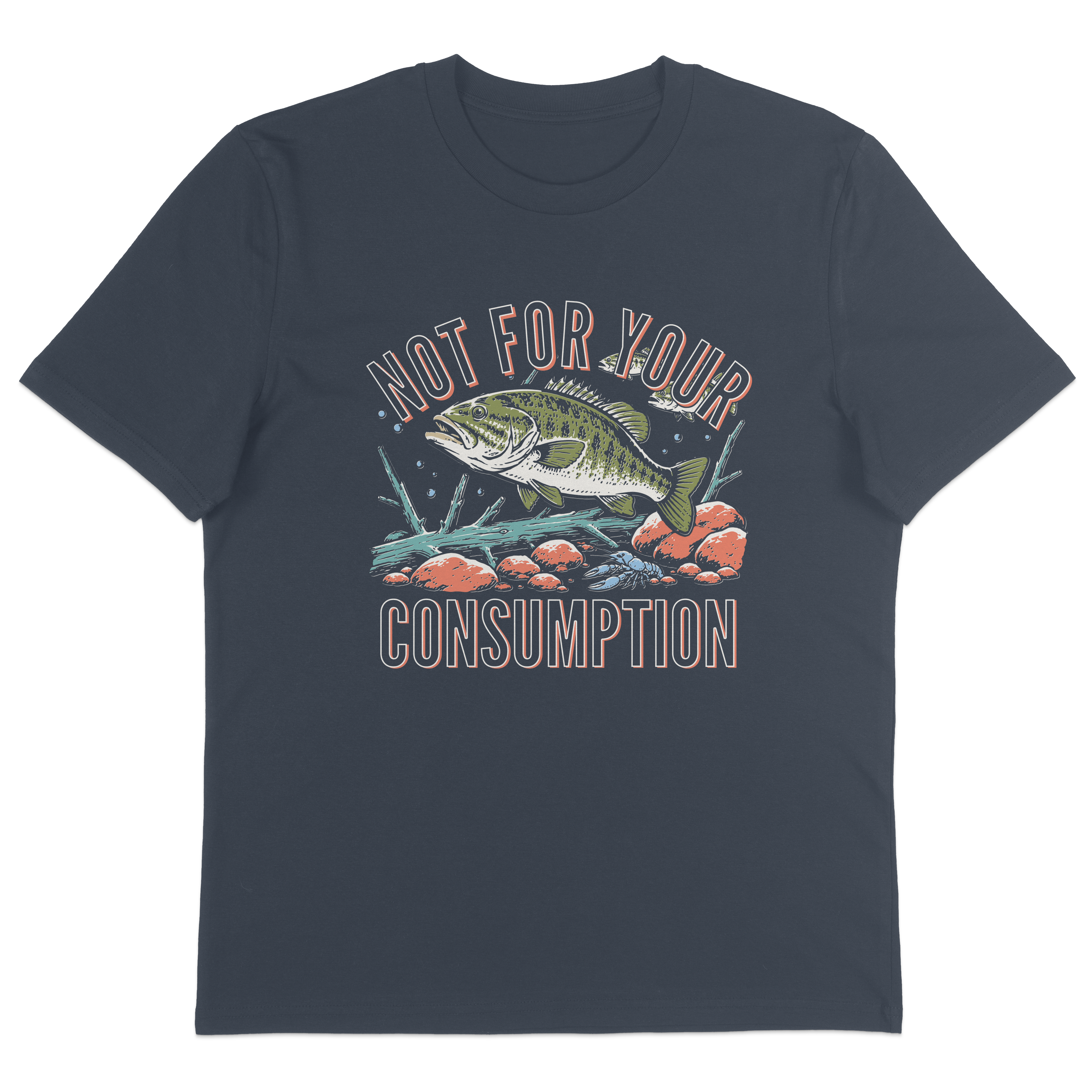 Not For Your Consumption T-Shirt