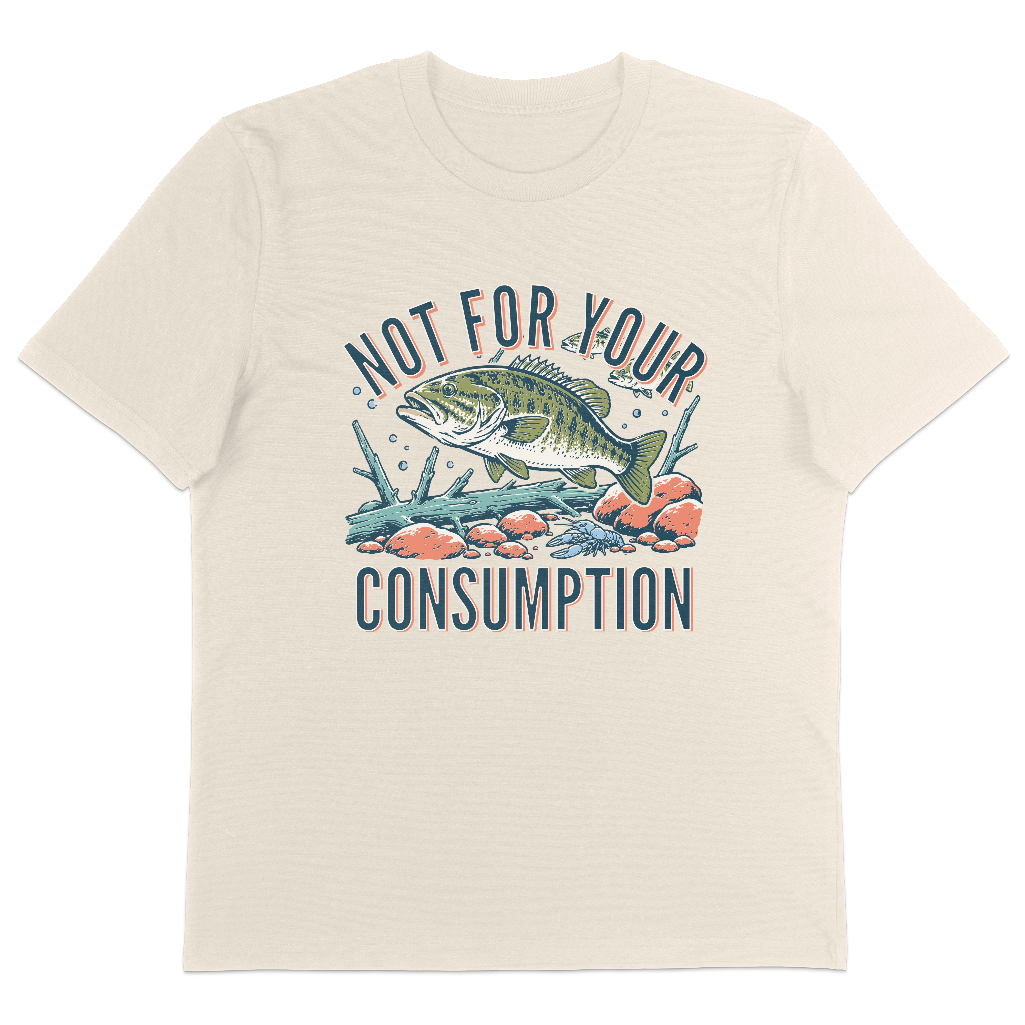 Not For Your Consumption T-Shirt