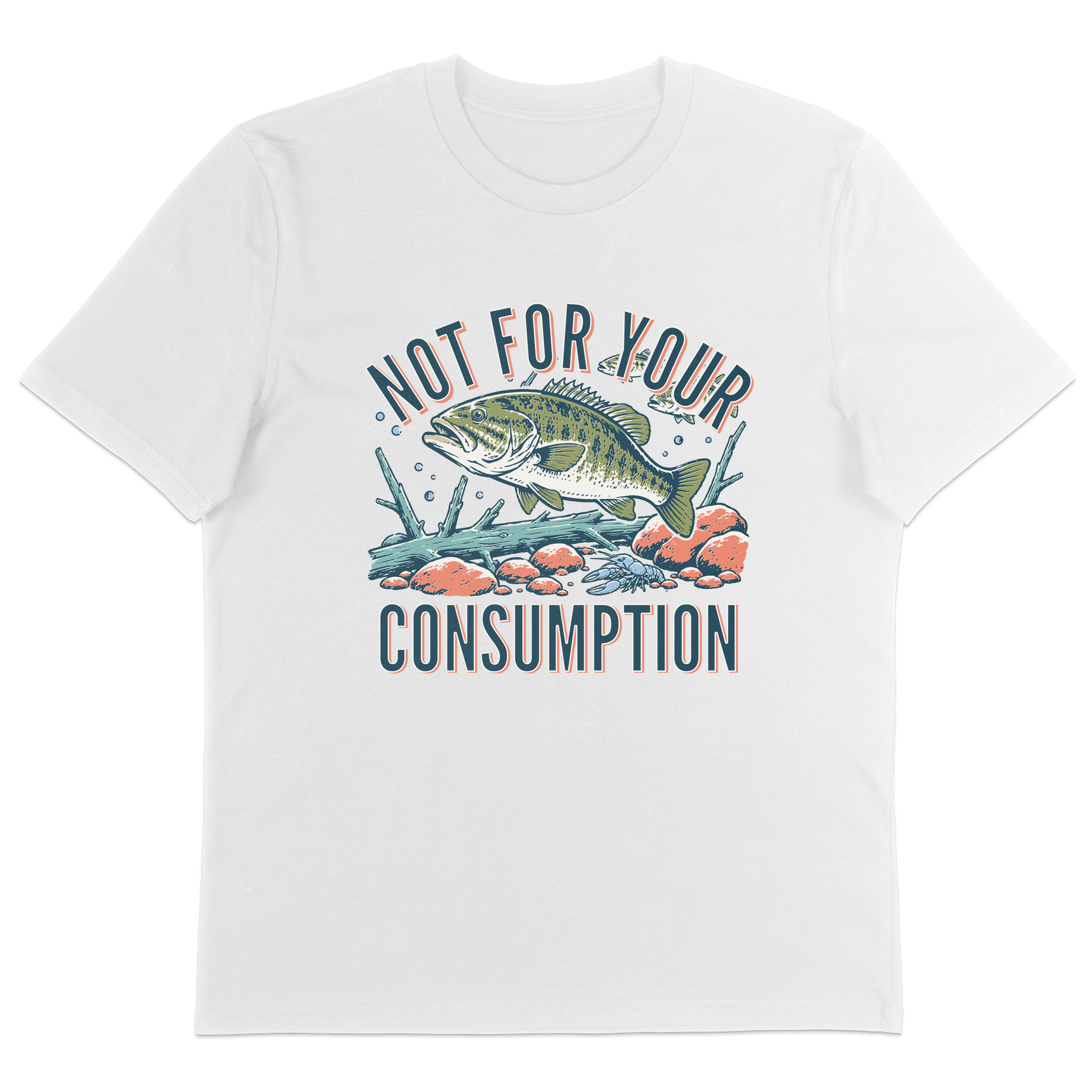 Not For Your Consumption T-Shirt