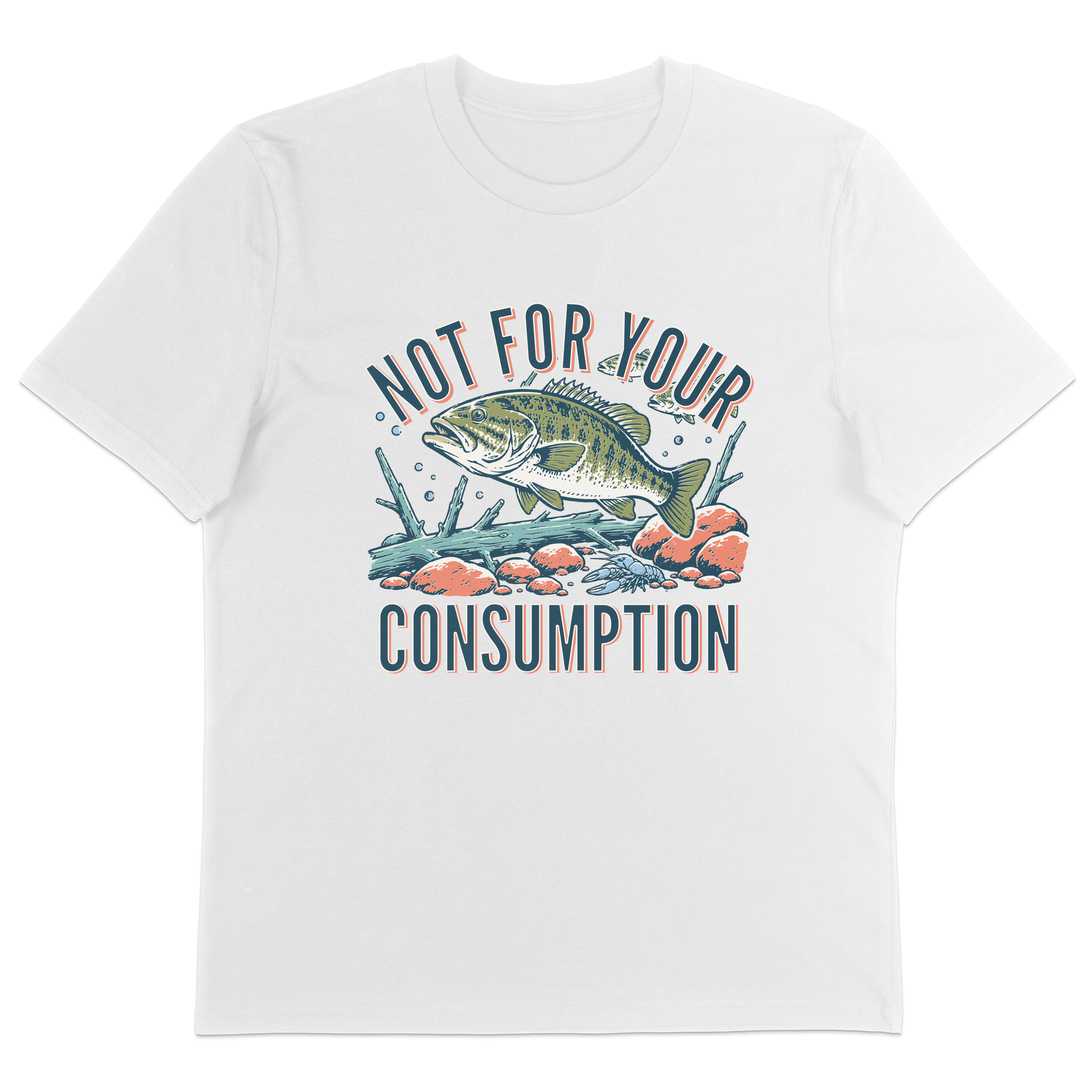 Not For Your Consumption T-Shirt