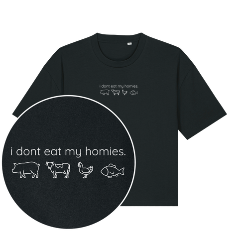 I Don't Eat My Homies Boxy T-Shirt