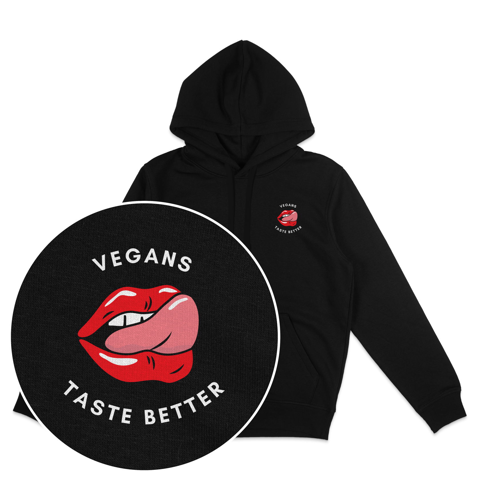 Vegans Taste Better Hoodie