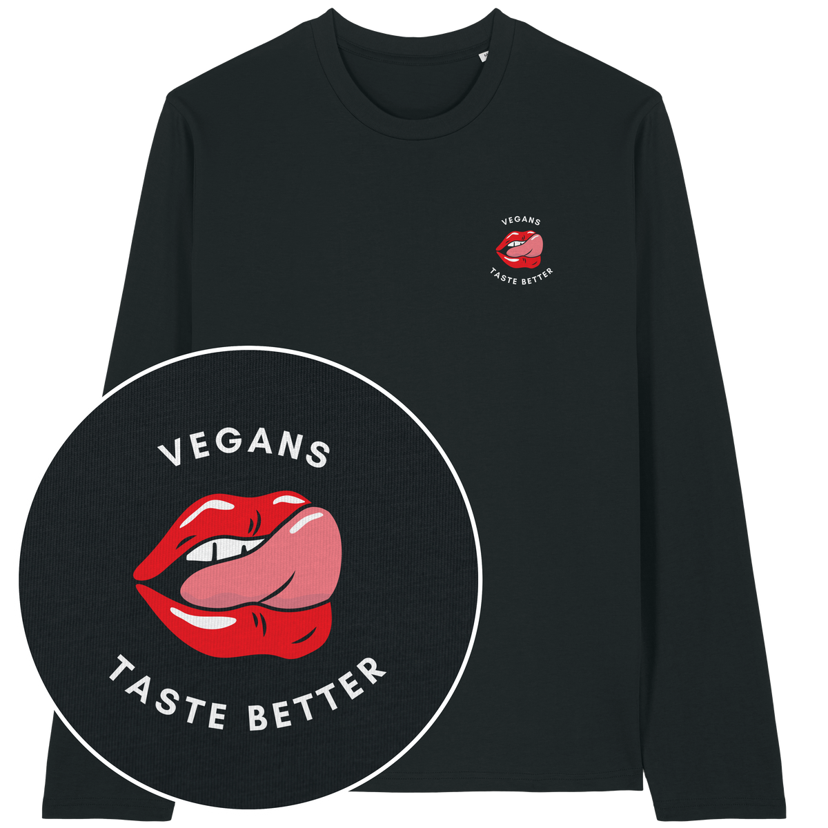 Vegans Taste Better Long Sleeve T-Shirt