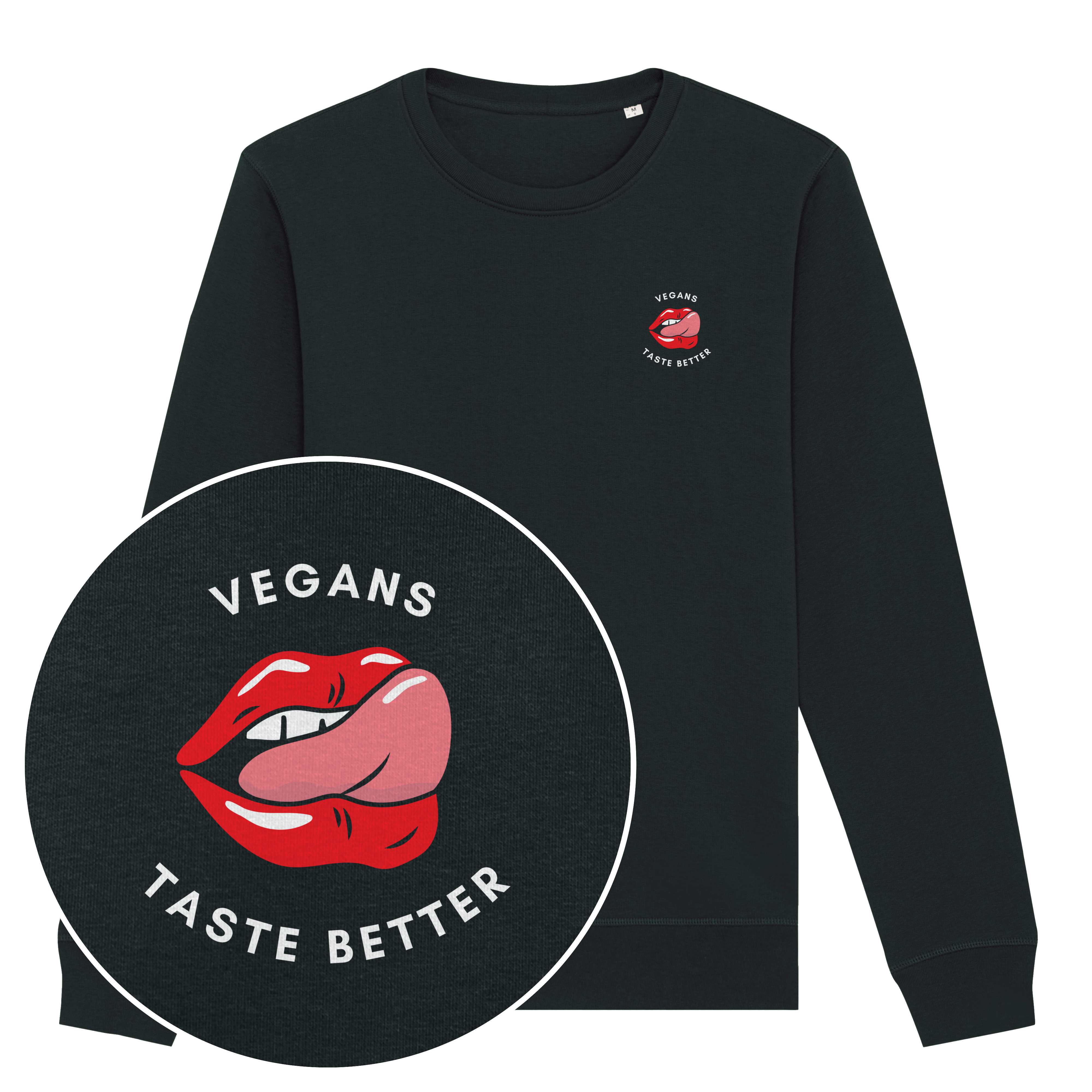 Vegans Taste Better Sweatshirt