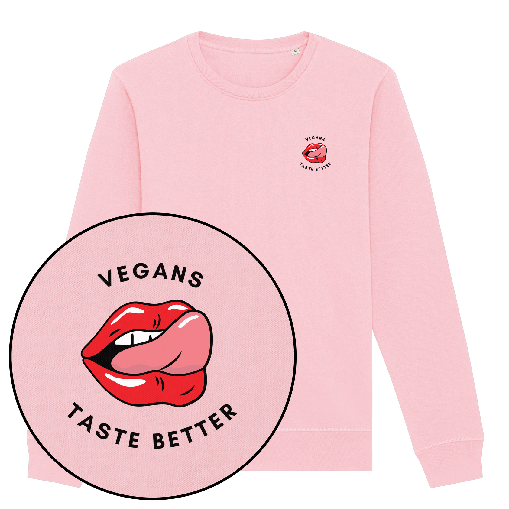 Vegans Taste Better Sweatshirt