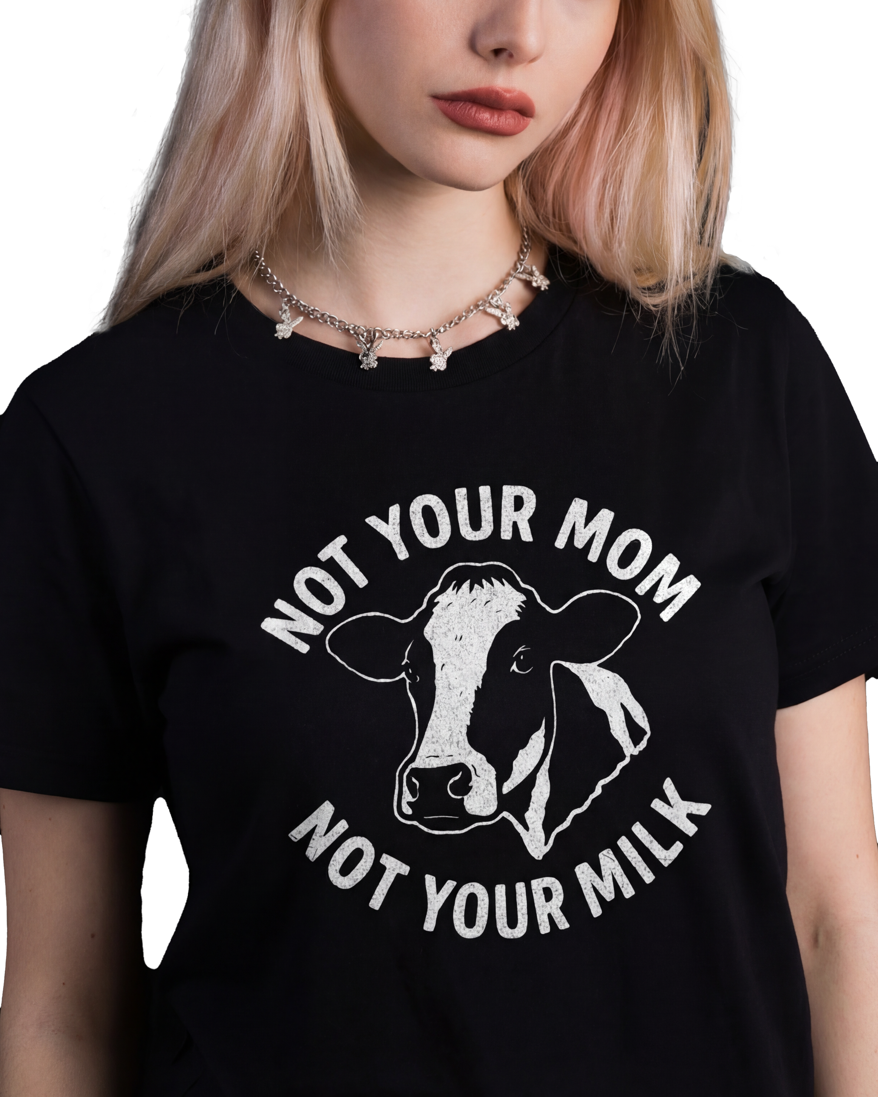 Not Your Mom Not Your Milk T-Shirt
